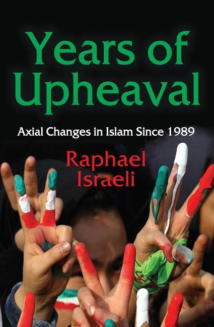 Years of Upheaval: Axial Changes in Islam Since 1989      1st Edition