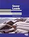 Snow Loads: Guide to the Snow Load Provisions of ASCE 7-10