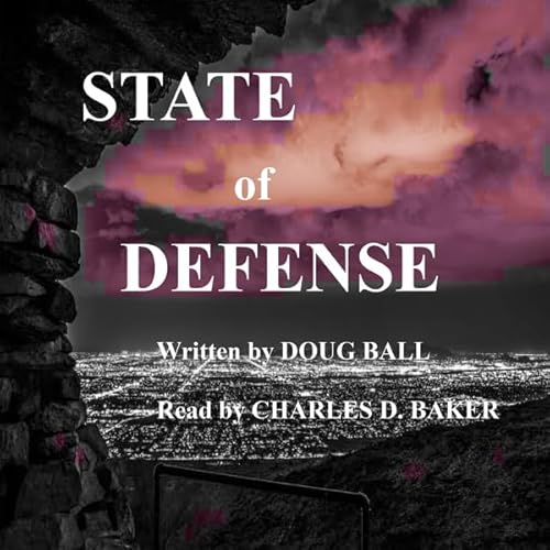 State of Defense Audiolivro Por Doug Ball capa