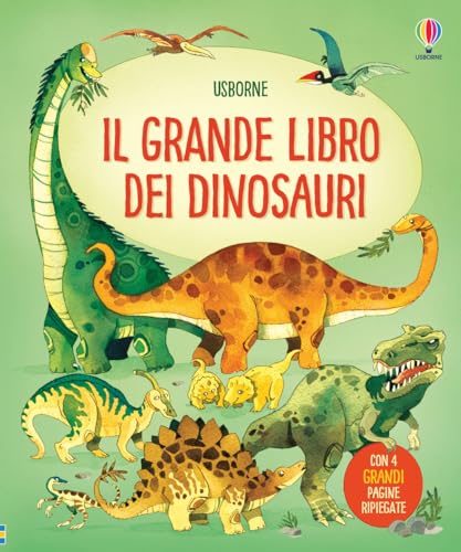  Il grande libro dei dinosauri. Ediz. illustrata