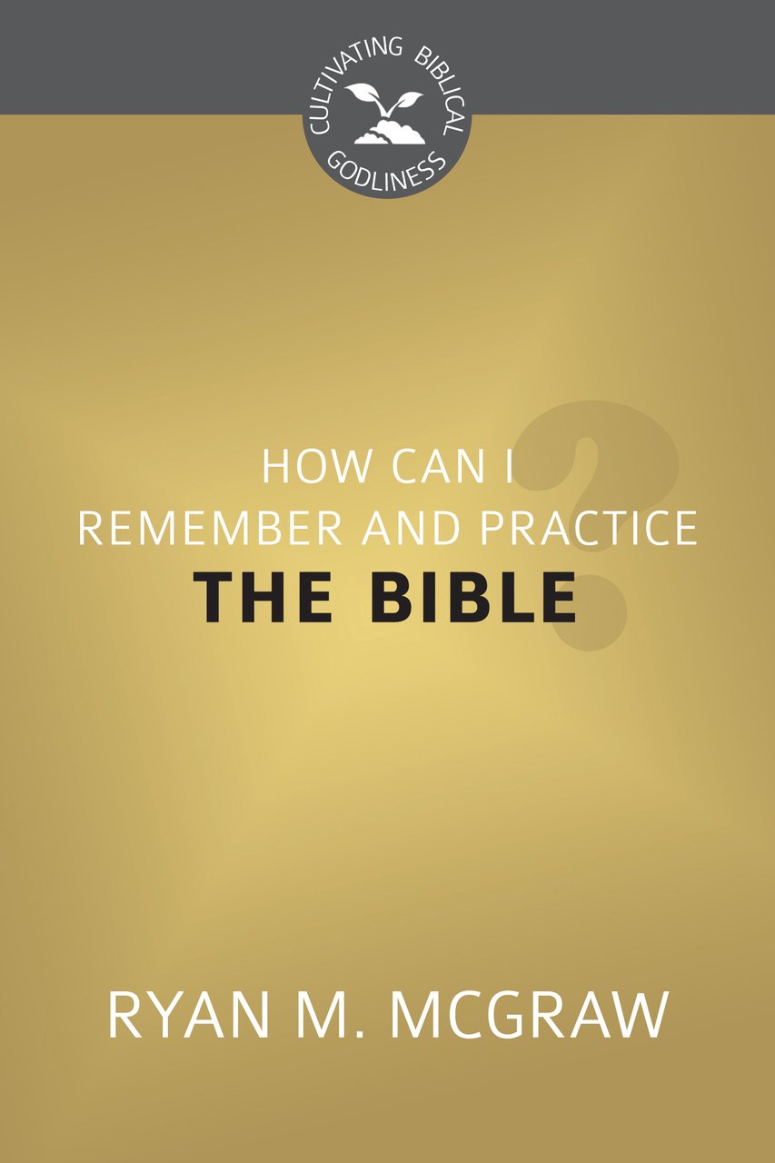 Buy How Can I Remember And Practice The Bible? — BookShops.in