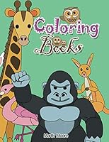 Coloring Books : Cute Animal Coloring Pictures , Children Books for Kids Ages 2-8,Boys, Girls, Fun with Learn about Animals 1672727235 Book Cover