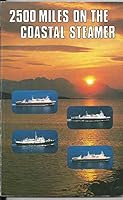 2500 Miles on the Coastal Steamer B0013K97YQ Book Cover
