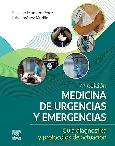 Medicina de urgencias y emergencias, 7.ª Edición: Guía diagnóstica y protocolos de actuación