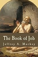The Book of Job: A Commentary 1522815589 Book Cover