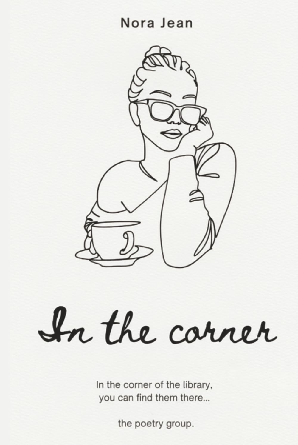 In the corner: A story of friendship, community and wellbeing told through an anthology of poetry.