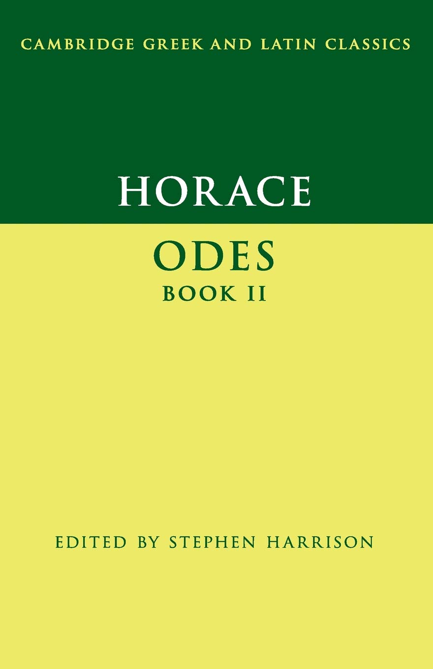 Horace: Odes Book II (Cambridge Greek and Latin Classics)