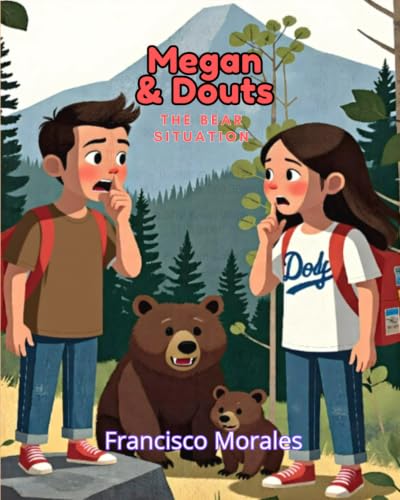 Megan and Douts: The bear situation