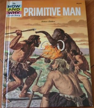 Hardcover The how and why wonder book of primitive man Book