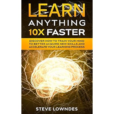Learn Anything 10X Faster