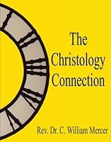 The Christology Connection: Malinda Cramer, Oliver Sabin and the Close of the Pioneering Era of New Thought 0578156482 Book Cover