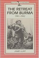 The Retreat from Burma, 1941-1942 (Battle Standards)