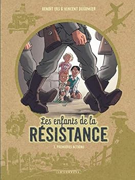 Hardcover Les Enfants de la Résistance - Tome 1 - Premières actions (French Edition) [French] Book
