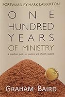 One Hundred Years of Ministry 0938462253 Book Cover