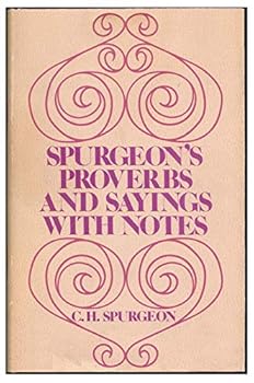 Hardcover Spurgeon's proverbs and sayings with notes Book