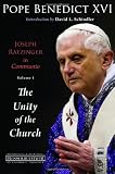 Joseph Ratzinger in Communio: Vol. 1, The Unity of the Church (Ressourcement: Retrieval and Renewal in Catholic Thought (RRRCT))