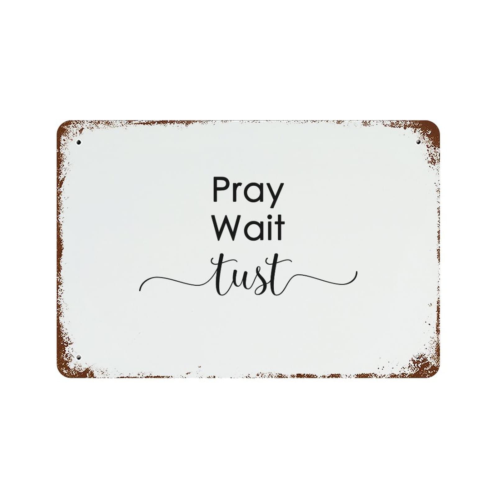 Panneau Pray Wait Trust 30x45cm pour une déco de cuisine inspirante