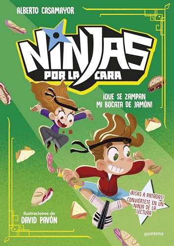 Ninjas por la cara 2 - ¡Que se zampan mi bocata de jamón! (Montena)