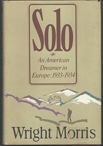 Solo: An American Dreamer in Europe, 1933-34 006015165X Book Cover