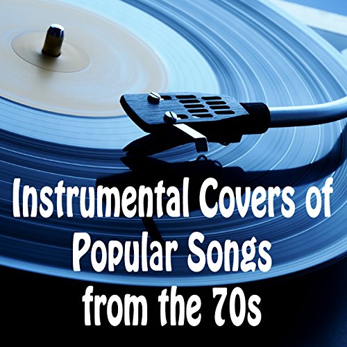 Instrumental Covers of Popular Songs from the 70s de 70s Love Songs