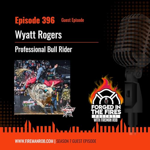 Episode 396 - Guest: Wyatt Rogers &ndash; Professional Bull Rider | Rising Star | Mental Toughness Advocate