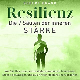 Resilienz - Die 7 S&auml;ulen der inneren St&auml;rke Titelbild