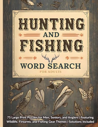 Hunting and Fishing Word Search for Adults: 75 Large Print Puzzle...