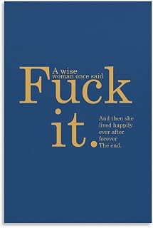 A Wise Woman Said Text Art Poster -17425 Inspirational Canvas Paintings Suitable for Home Office And Living Room Decoration 24x36inch(60x90cm)
