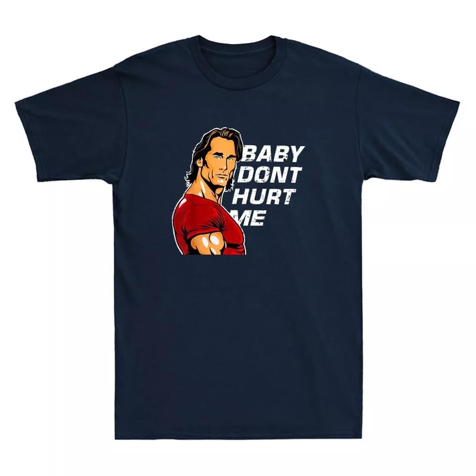 Baby Don't Hurt Me Funny Quote Retro Men's Short Sleeve T-Shirt Cotton Tee4