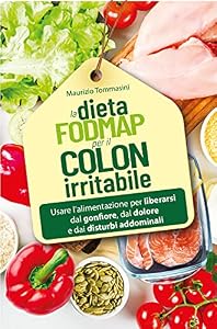 Vedi scheda su Amazon La dieta FODMAP per il colon irritabile. Usare l'alimentazione per liberarsi dal gonfiore, dal dolore e dai disturbi addominali
