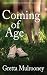 COMING OF AGE a gripping novel of loss, friendship, love and growing up