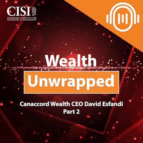 『David Esfandi, CEO of Canaccord Wealth - Part 2』のカバーアート