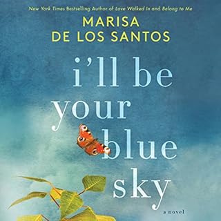 I'll Be Your Blue Sky Audiolibro Por Marisa de los Santos arte de portada