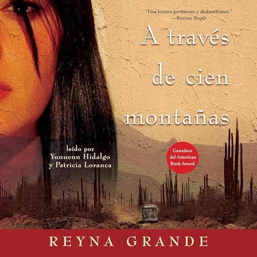 A traves de cien montanas (Across a Hundred Mountains) -- Reyna Grande episode artwork