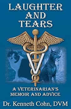 Paperback Laughter and Tears: A Veterinarian's Memoir and Advice Book