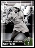 2019 Topps Hall of Fame Tennis #43 Nancy Richey Official International HOF Trading Card ONLINE EXCLUSIVE