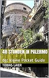 48 Stunden in Palermo: der kleine Pocket Guide