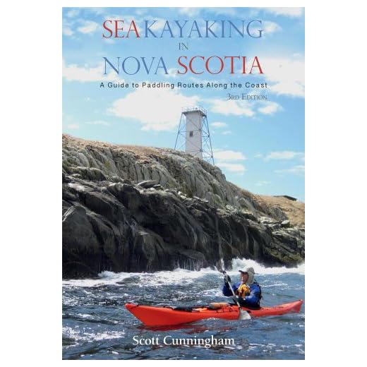 Sea Kayaking in Nova Scotia (3rd edition): A Guide to Paddling Routes Along the Coast
