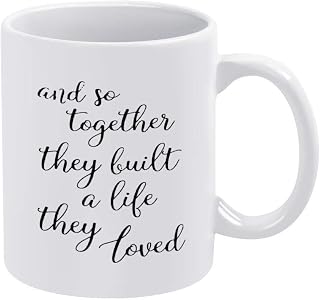 Funny Coffee Mug, And So Together They Built A Life They Loved Mug, Housewarming Gift Custom Mug, Family Housewarming Gift Custom Mug, Best Personalised Gift to Your Friend Lover Family