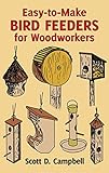 Easy-to-Make Bird Feeders for Woodworkers (Dover Woodworking)