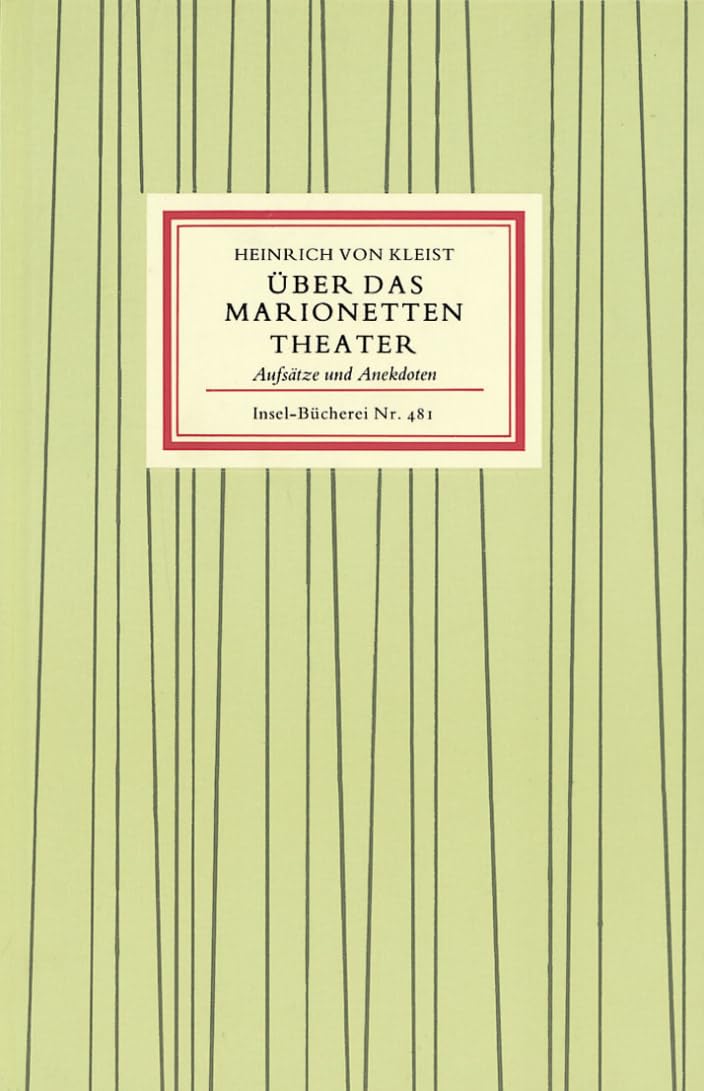 Uber Das Marionetten Theater: Aufsätze und Anekdoten