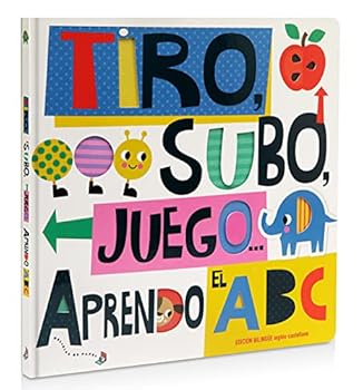 Hardcover Tiro, subo, juego... Aprendo el ABC Book