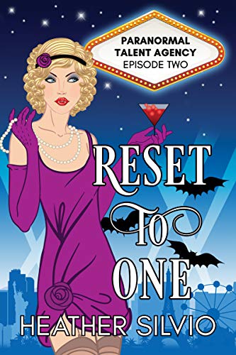 Reset to One (Paranormal Talent Agency Book 2)