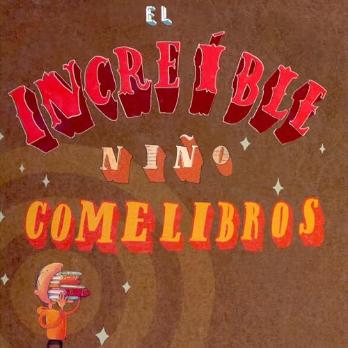 T3. El incre&iacute;ble ni&ntilde;o comelibros. Escrito e ilustrado por Oliver Jeffers