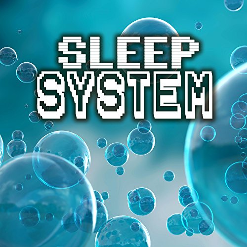 Sleep System Best Sleeping Music and Songs to Fight