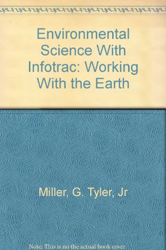 Environmental Science (with InfoTrac): Working ... 0534506151 Book Cover