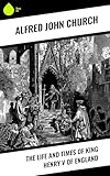 The Life and Times of King Henry V of England