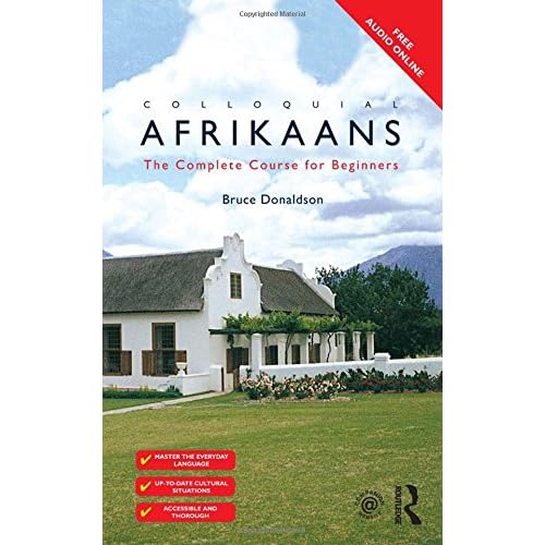 Colloquial Afrikaans: The Complete Course for Beginners