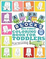 My First Alphabet Coloring Book: Color and Learn The Alphabet with The Lovely Characters in This Book. This Book is Great for Kids in Kindergarten, Grades 1 and 2 B0BNZ6G3D9 Book Cover