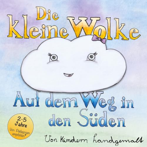 Die kleine Wolke: Auf dem Weg in den Süden
